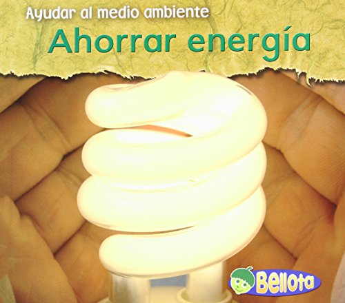 9781432918774: Ahorrar energia / Saving Energy (Ayudar Al Medio Ambiente / Help the Environment)