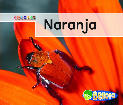 Naranja / Orange (Bellota) (Spanish Edition) (9781432918880) by Harris, Nancy