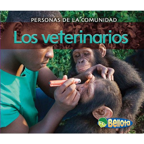 Los Veterinarios/ Vets (Personas De La Comunidad/ People in the Community) (Spanish Edition) (9781432920067) by Leake, Diyan