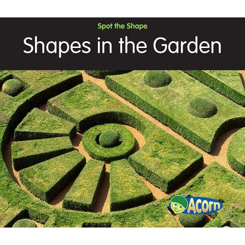 Beispielbild fr Shapes in the Garden zum Verkauf von Better World Books