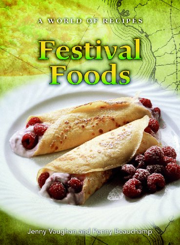 Festival Foods (A World of Recipes) (9781432922382) by Vaughan, Jenny; Beauchamp, Penny