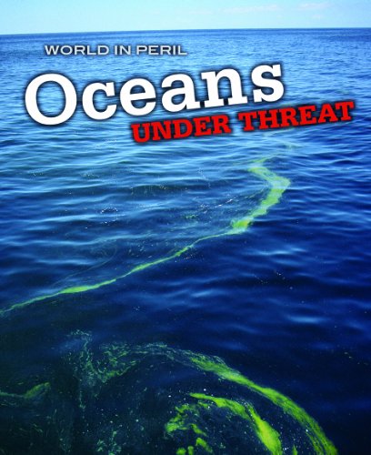 9781432922863: Oceans Under Threat (World in Peril)