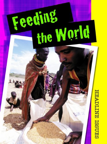 Feeding the World (Headline Issues) (9781432924065) by Levete, Sarah