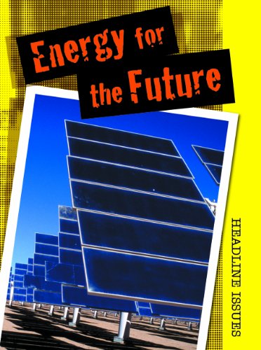 9781432924133: Energy for the Future (Headline Issues)