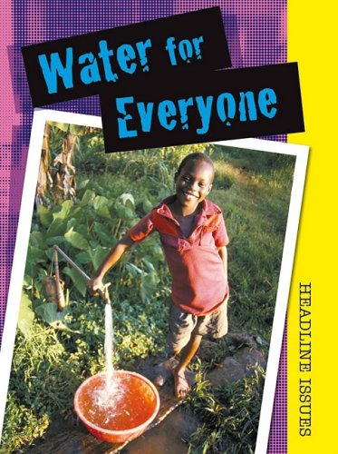 9781432924225: Water for Everyone (Headline Issues)