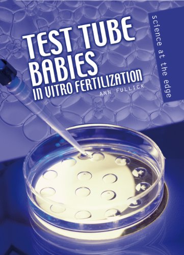 Stock image for Test Tube Babies : In Vitro Fertilization for sale by Better World Books: West