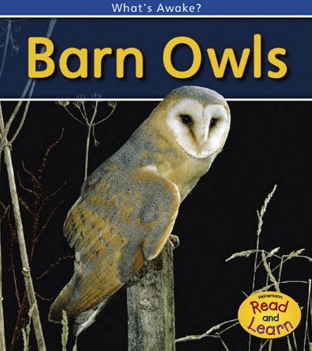 Barn Owls (What's Awake?) (9781432925994) by Whitehouse, Patricia