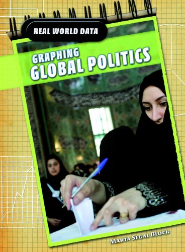 Stock image for Graphing Global Politics (Real World Data) for sale by Library House Internet Sales