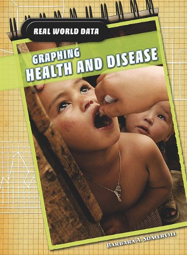 Graphing Health and Disease (Real World Data) (9781432926281) by Somervill, Barbara A.