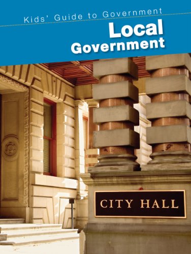 Stock image for Local Government (Kids' Guide to Government) for sale by SecondSale