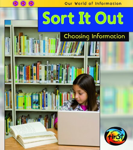 9781432933722: Sort It Out: Choosing Information (Heinemann First Library: Our World of Information)