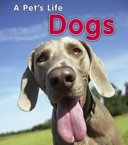 9781432933975: Dogs (A Pet's Life)