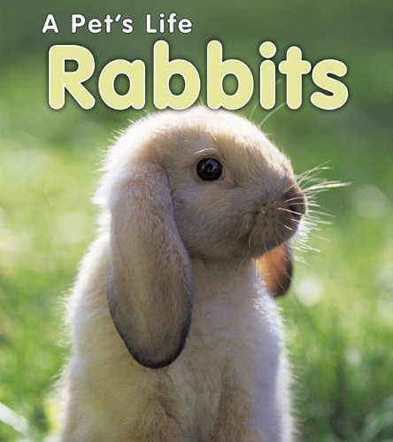 9781432934019: Rabbits (A Pet's Life)