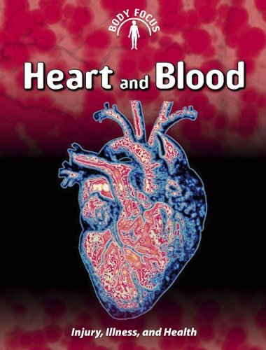 Beispielbild fr Heart and Blood (Body Focus) zum Verkauf von HPB-Diamond