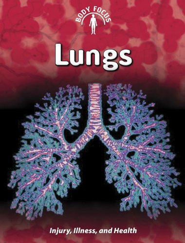 9781432934330: Lungs: Injury, Illness, and Health (Body Focus)