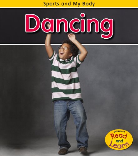 Imagen de archivo de Dancing (Sports and My Body) a la venta por Library House Internet Sales