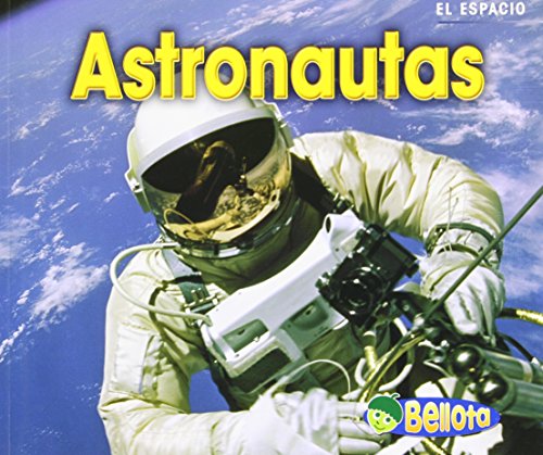9781432935160: Astronautas / Astronauts (El Espacio / Space) (Spanish Edition)
