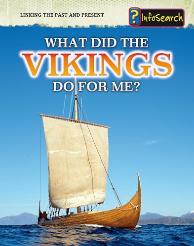 9781432937522: What Did the Vikings Do for Me? (Heinemann Infosearch: Linking the Past and Present)