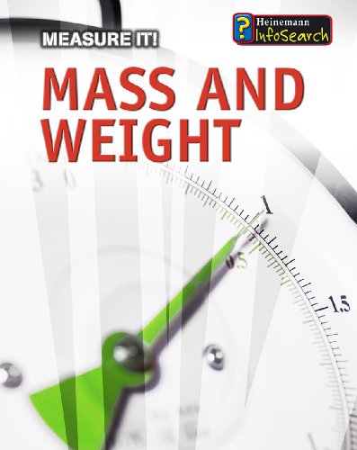 Mass and Weight (Measure It!) (9781432937652) by Somervill, Barbara A.