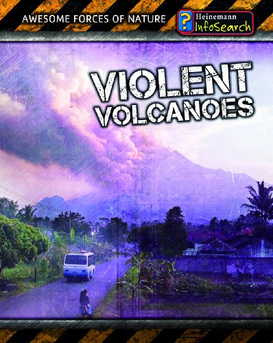 Violent Volcanoes (Heinemann InfoSearch: Awesome Forces of Nature) (9781432937836) by Spilsbury, Louise; Spilsbury, Richard