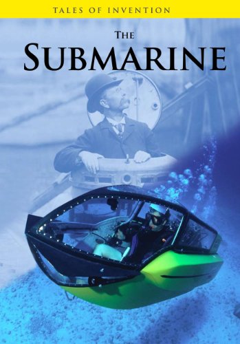 The Submarine (Tales of Invention) (9781432938314) by Spilsbury, Louise; Spilsbury, Richard