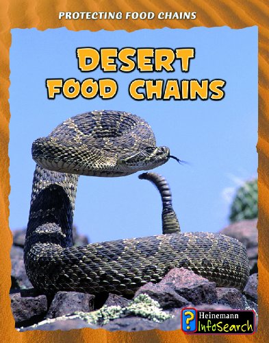 Desert Food Chains (Protecting Food Chains) (9781432938567) by Silverman, Buffy