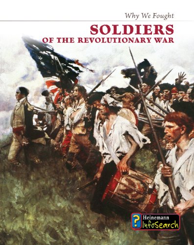 9781432938987: Soldiers of the Revolutionary War (Heinemann InfoSearch: Why We Fought)