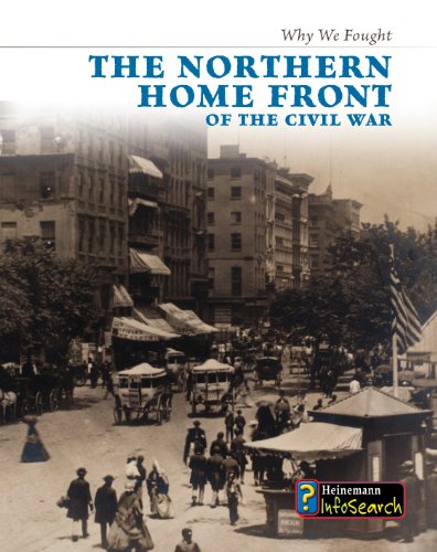 9781432939113: The Northern Home Front of the Civil War (Heinemann InfoSearch: Why we Fought)