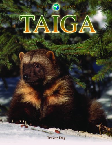 Taiga (Biomes Atlases) (9781432941796) by Day, Trevor