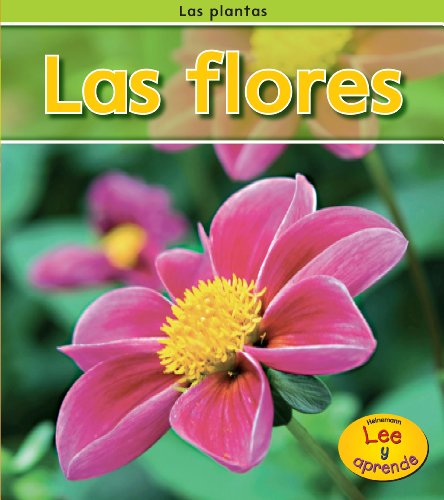 Las flores (Las Plantas) (Spanish Edition) (9781432941864) by Whitehouse, Patricia