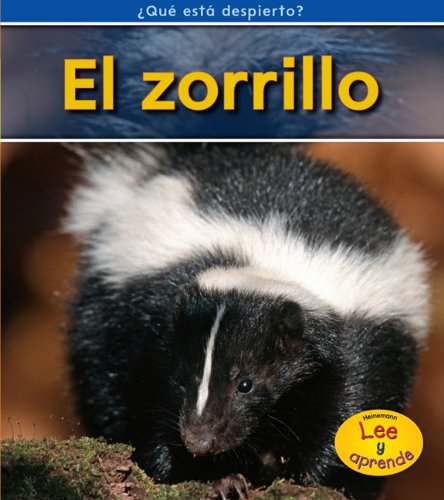 El zorrillo (Heinemann Lee y aprende/ Heinemann Read and Learn: Que esta despierto? / What's Awake?) (Spanish Edition) (9781432942137) by Whitehouse, Patricia