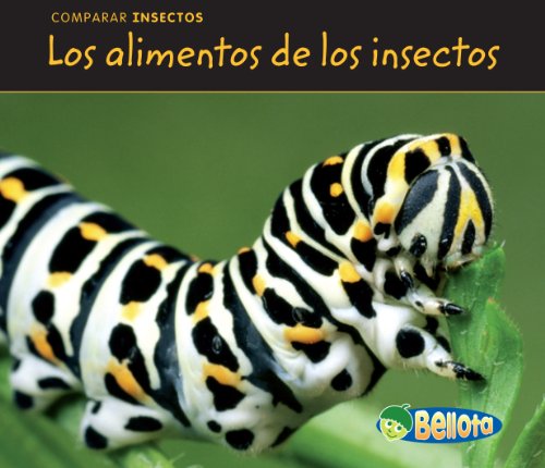 9781432943264: Los Alimentos de Los Insectos = Bug Food (Comparar insectos)