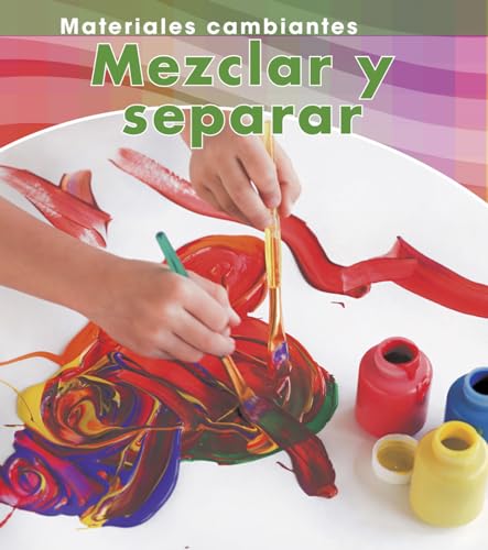 9781432944360: Mezclar Y Separar (Materiales Cambiantes)