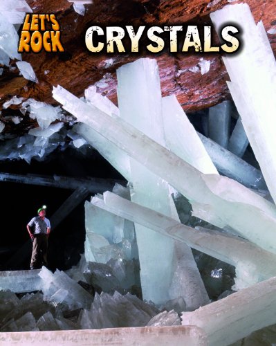 Crystals (Heinemann Infosearch: Let's Rock) (9781432946845) by Spilsbury, Louise; Spilsbury, Richard