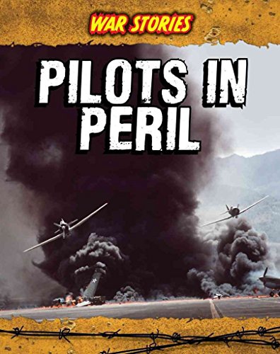 Pilots in Peril (War Stories) (9781432948382) by Williams, Brian