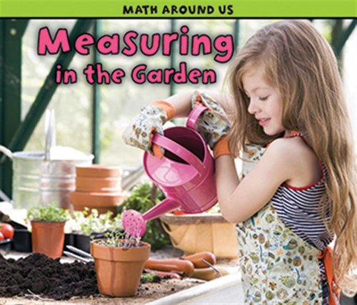 Beispielbild fr Measuring in the Garden (Acorn: Math Around Us) zum Verkauf von Front Cover Books