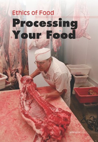9781432951030: Processing Your Food (Ethics of Food)