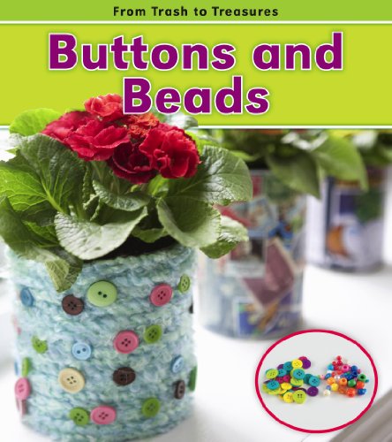 9781432951528: Buttons and Beads (From Trash to Treasures: Heinemann Read and Learn, Level K)