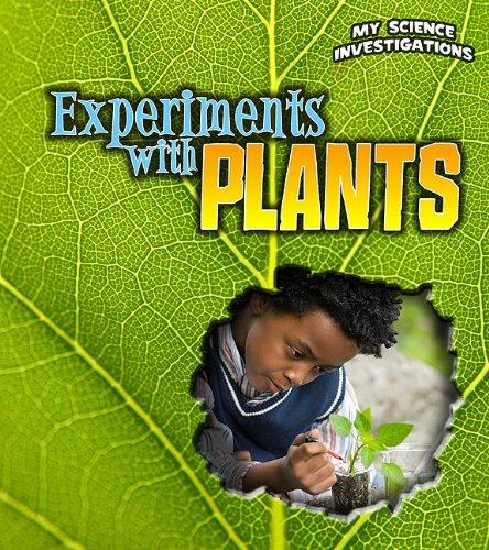 9781432953683: Experiments with Plants (Heinemann First Library: My Science Investigations: Level N)