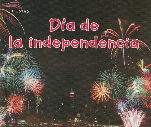 9781432953904: Dia de la independencia / Independence Day (Bellota)