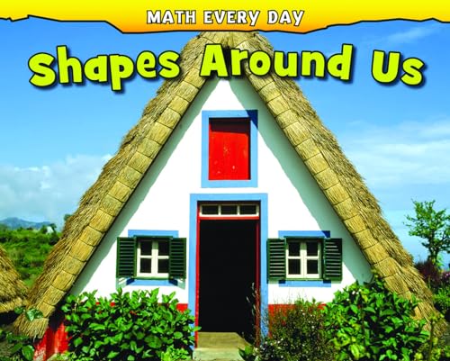 9781432957377: Shapes Around Us (Math Every Day)