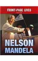 Imagen de archivo de Nelson Mandela (Front-Page Lives) a la venta por HPB-Ruby