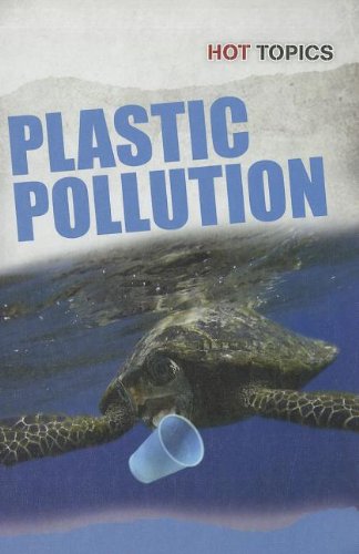 Stock image for Plastic Pollution for sale by Better World Books: West