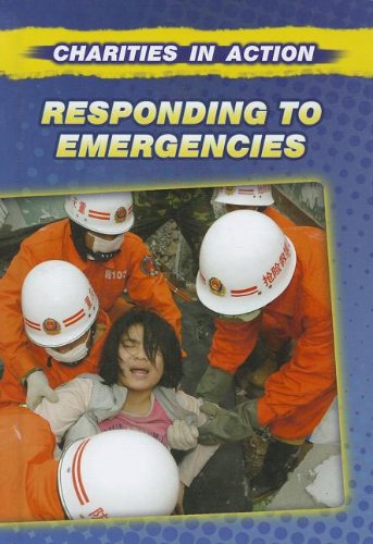 Responding to Emergencies (Charities In Action) (9781432963880) by Rooney, Anne