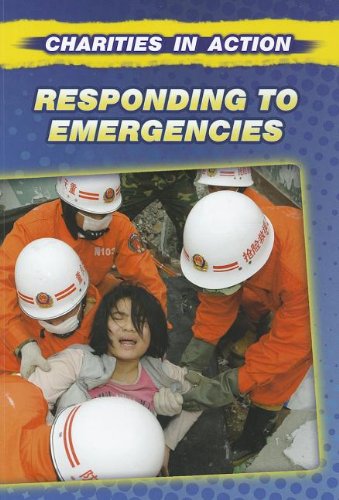 Responding to Emergencies (Charities in Action) (9781432963958) by Rooney, Anne