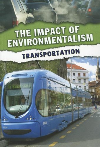 Transportation (The Impact of Environmentalism) (9781432965266) by Solway, Andrew