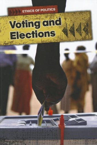 9781432965570: Voting and Elections (Ethics of Politics)