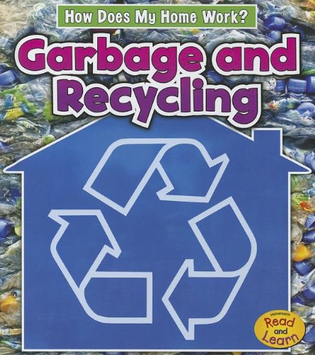 9781432965662: Garbage and Recycling (How Does My Home Work?)