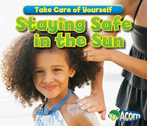 Stock image for Staying Safe in the Sun for sale by Better World Books