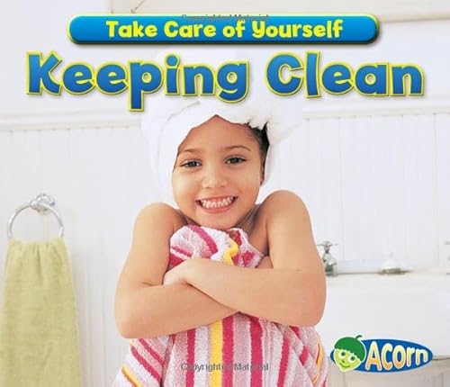 Beispielbild fr Keeping Clean (Take Care of Yourself!) zum Verkauf von BooksRun